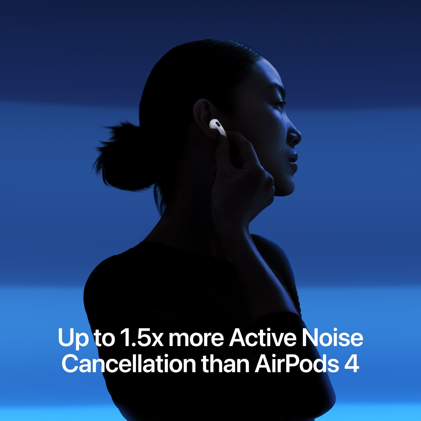 Up to 1.5x more Active Noise Cancellation than AirPods 4.